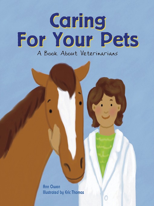 Title details for Caring for Your Pets by Ann Owen - Available